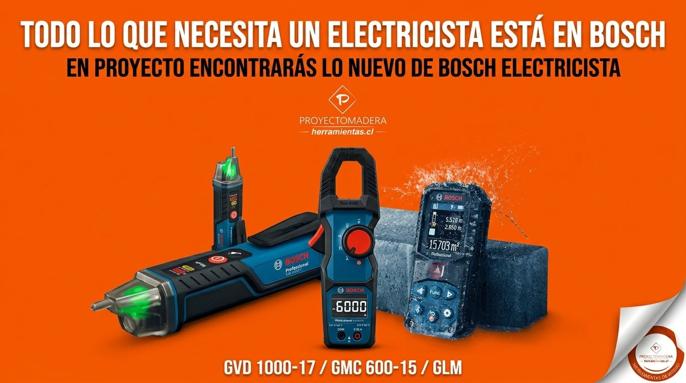 Banner de Proyecto Madera Chile con fondo naranja que anuncia herramientas Bosch para electricistas: detector de voltaje GVD 1000-17, pinza amperimétrica GMC 600-15 y medidor láser GLM.