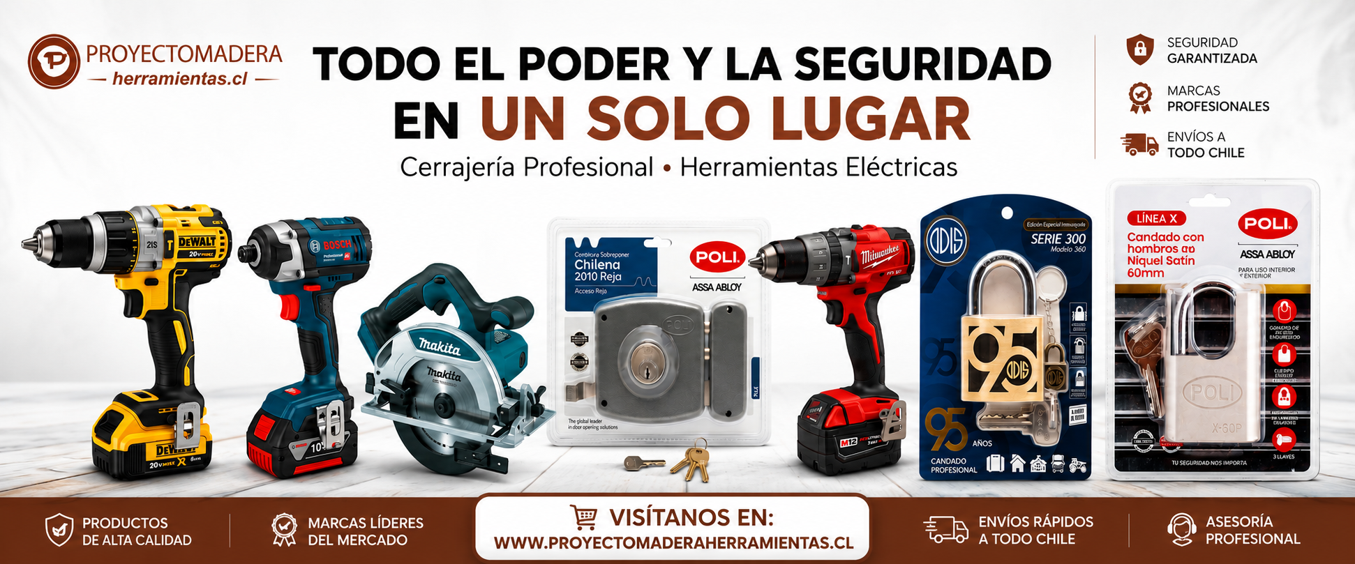 Banner de Proyecto Madera Chile: Distribuidor oficial de herramientas DeWalt, Bosch, Makita y Milwaukee, junto a cerrajería, cerraduras, chapas  Poli, Odis y Scanavinni.